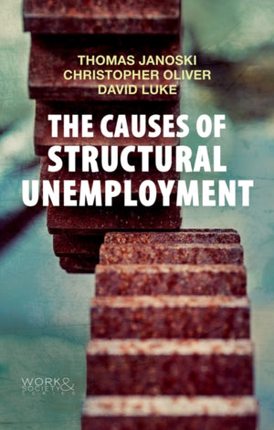 The Causes of Structural Unemployment