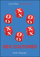 Book cover of: Sex Cultures. By: Amin Ghaziani