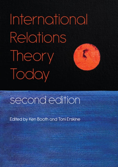 Book cover of: International Relations Theory Today. By: Ken Booth
