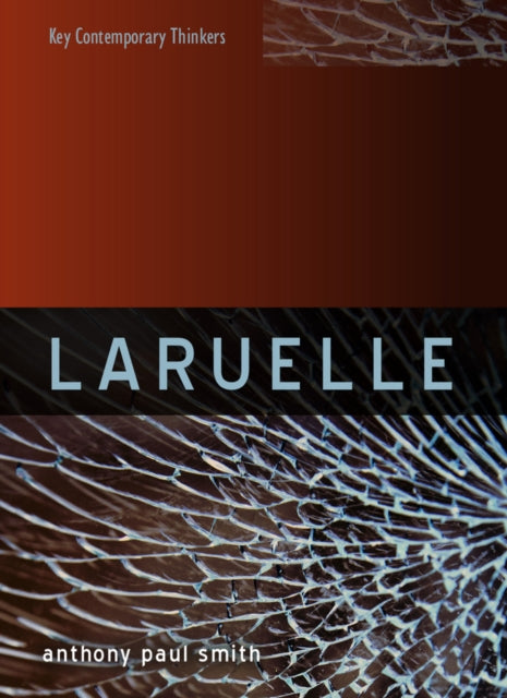 Book cover of: Laruelle. By: Anthony P. Smith
