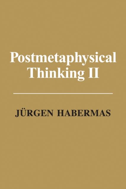 Book cover of: Postmetaphysical Thinking II. By: Jürgen Habermas