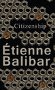 Book cover of: Citizenship. By: Étienne Balibar