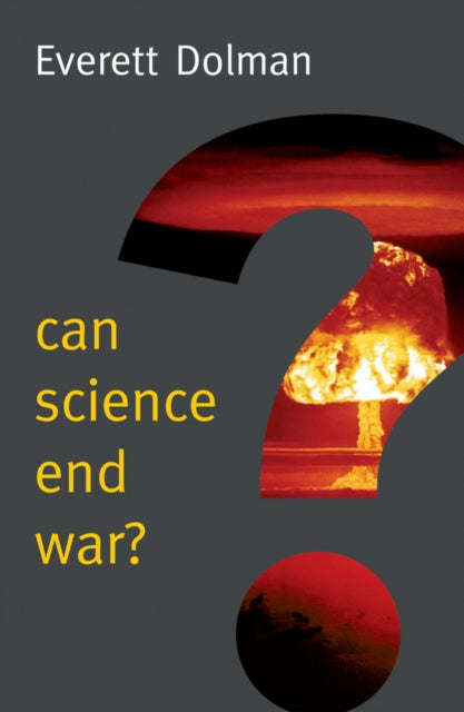 Book cover of: Can Science End War?. By: Everett Carl Dolman