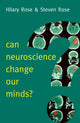 Book cover of: Can Neuroscience Change Our Minds?. By: Hilary Rose