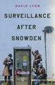 Book cover of: Surveillance After Snowden. By: David Lyon