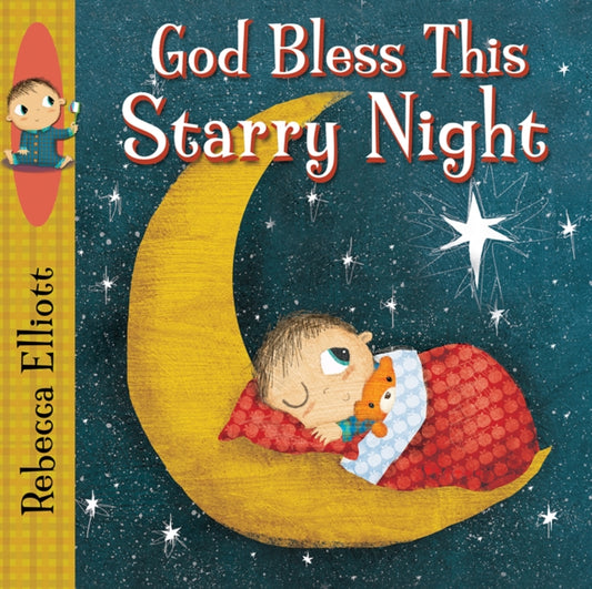 Book cover of: God Bless this Starry Night. By: Rebecca Elliott