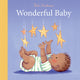 Book cover of: Wonderful Baby. By: Bob Hartman