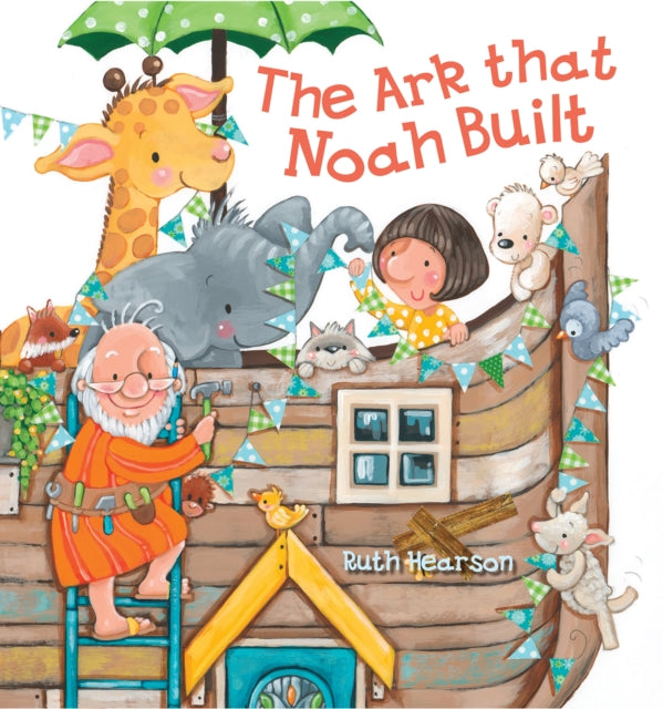 Book cover of: Ark that Noah Built. By: Ruth Hearson