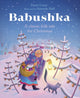 Babushka, A Classic Folk Tale for Christmas 9780745979847 Dawn Casey