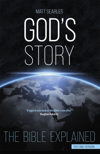 Book cover of: God's Story (Text Only Edition). By: Matt Searles