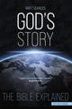 Book cover of: God's Story (Text Only Edition). By: Matt Searles