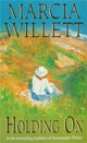 Book cover of: Holding On (The Chadwick Family Chronicles, Book 2). By: Marcia Willett
