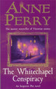 Book cover of: Whitechapel Conspiracy (Thomas Pitt Mystery, Book 21)
