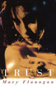 Book cover of: Trust. By: Mary Flanagan