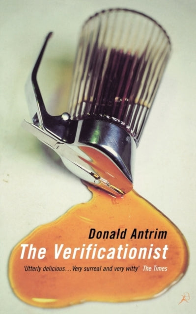 Book cover of: Verificationist. By: Donald Antrim