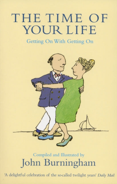 Book cover of: Time of Your Life. By: John Burningham