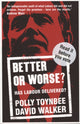 Book cover of: Better or Worse?. By: Polly Toynbee