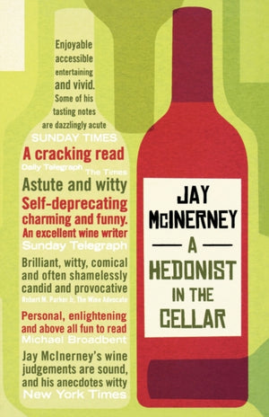 A Hedonist in the Cellar