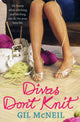 Book cover of: Divas Don't Knit