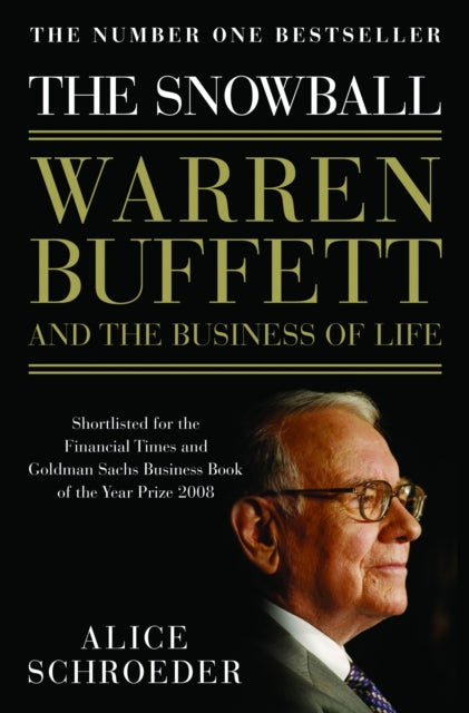 Snowball, Warren Buffett and the Business of Life 9780747596493 Alice Schroeder