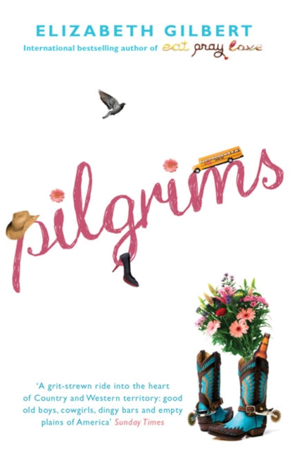 Book cover of: Pilgrims. By: Elizabeth Gilbert