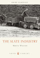 Book cover of: Slate Industry. By: Merfyn Williams