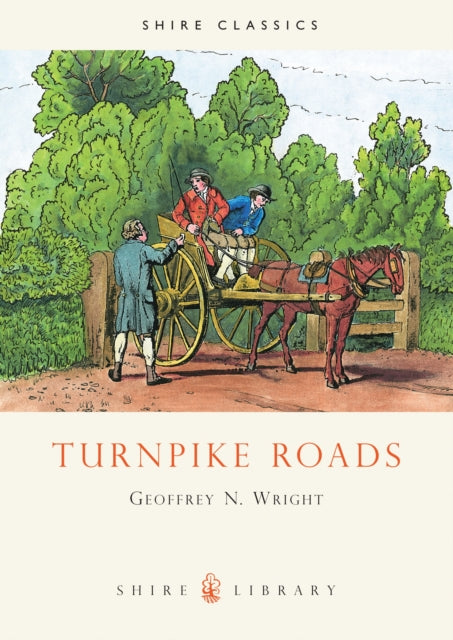 Book cover of: Turnpike Roads. By: Geoffrey Norman Wright, Geoffrey Wright