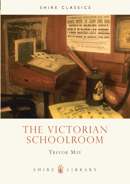 Book cover of: Victorian Schoolroom. By: Trevor May