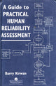 Book cover of: Guide To Practical Human Reliability Assessment