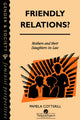 Book cover of: Friendly Relations?