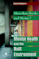 Book cover of: Mental Health and The Built Environment