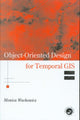 Book cover of: Object-Oriented Design for Temporal GIS