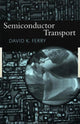 Book cover of: Semiconductor Transport. By: David Ferry