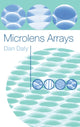 Book cover of: Microlens Arrays. By: Dan Daly