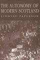 Book cover of: Autonomy of Modern Scotland