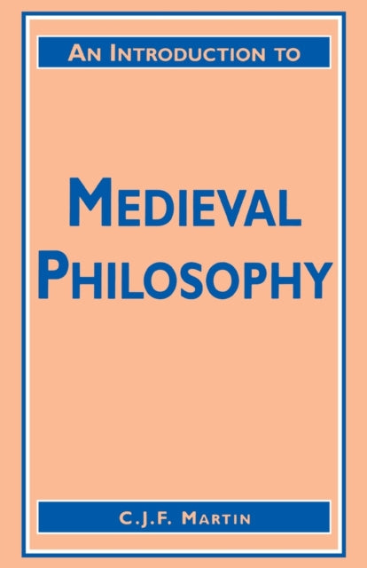 Book cover of: Introduction to Medieval Philosophy. By: Christopher Martin