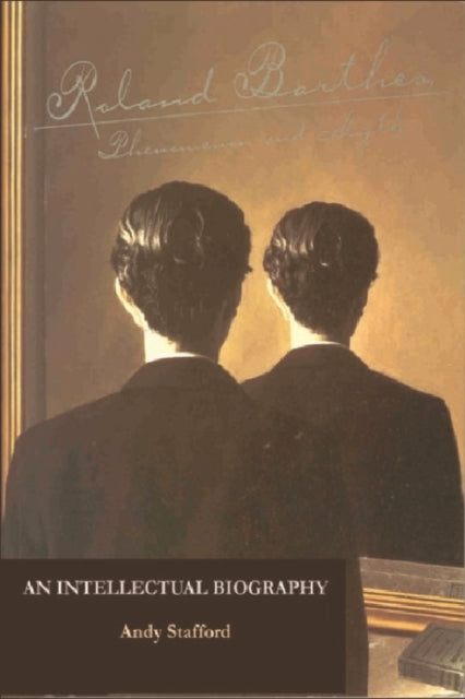 Book cover of: Roland Barthes, Phenomenon and Myth. By: Andy Stafford