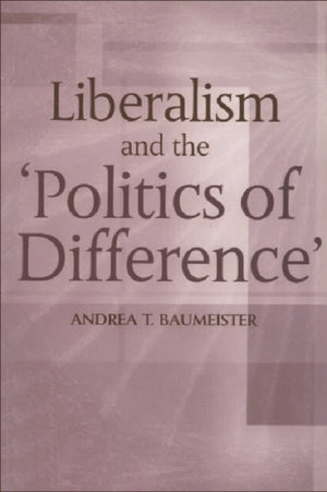 Liberalism And The 'Politics Of Difference'