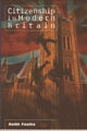 Book cover of: Citizenship in Modern Britain. By: Keith Faulks