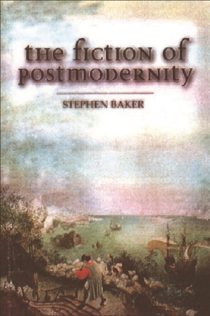 Fiction of Postmodernity