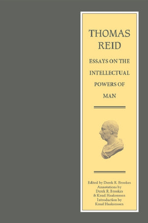 Thomas Reid - Essays on the Intellectual Powers of Man