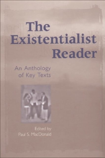 Book cover of: Existentialist Reader. By: Paul Macdonald
