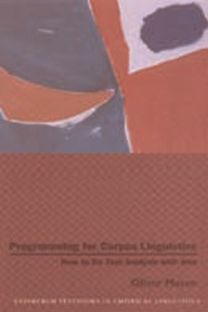 Book cover of: Programming for Corpus Linguistics. By: Oliver Mason