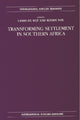 Book cover of: Transforming Settlement in Southern Africa. By: Chris De Wet