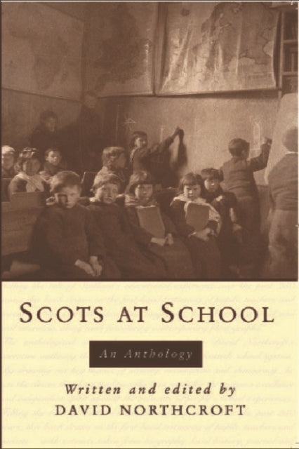 Book cover of: Scots at School. By: David Northcroft