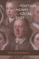 Book cover of: On Political Means and Social Ends