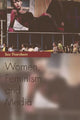 Book cover of: Women, Feminism and Media. By: James Hogg, Sue Thornham