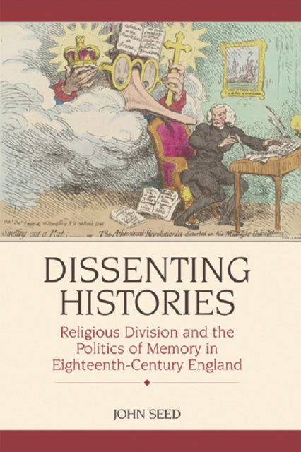 Book cover of: Dissenting Histories. By: John Seed