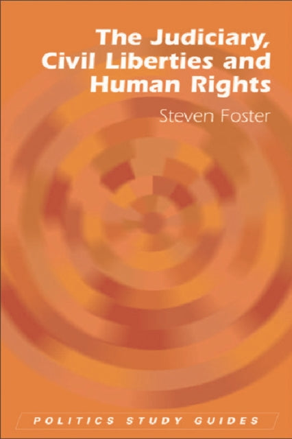 Book cover of: Judiciary, Civil Liberties and Human Rights. By: Steven Foster