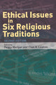 Book cover of: Ethical Issues in Six Religious Traditions. By: Peggy Morgan